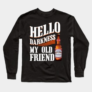 Hello Darkness My Old Friend BW Long Sleeve T-Shirt